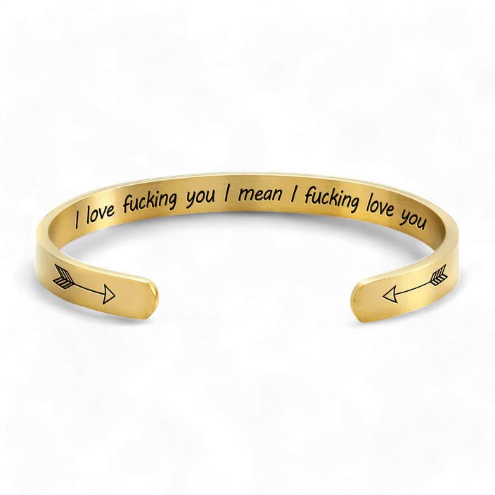 I Love Fucking You I Mean I Fucking Love you Cuff Bracelet - Image 4