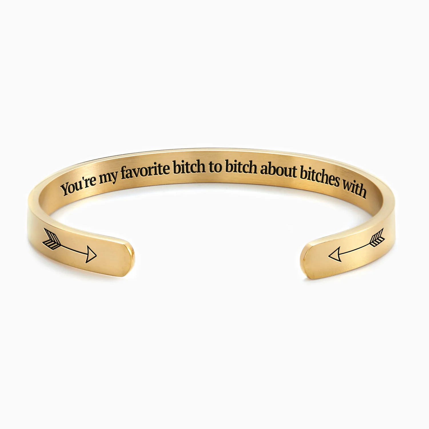 You're My Favorite Bitch To Bitch About Bitches With Personalizable Cuff Bracelet - Image 7